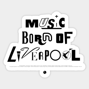 Music Born Of Liverpool Sticker